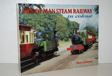 Isle of Man Steam Railway in Colour