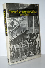 Crewe Locomotive Works and its Men