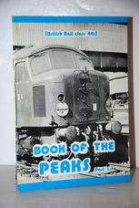 Book of the Peaks British Rail Class 44'S Pt. 1