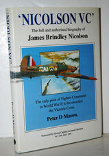 Nicolson V. C.  Full and Authorised Biography of James Brindley Nicolson: