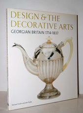 V & a Design & the Decorative Arts,  Georgian Britain 1714-1837