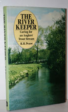 River Keeper Intimate Study of a Lowland Stream