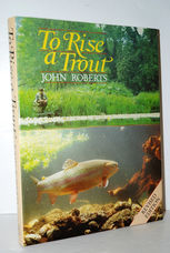 To Rise a Trout - Revised Edition