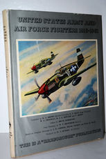 United States Army and Air Force Fighters 1916-1961