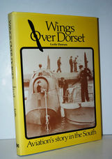 Wings over Dorset : Aviation's Story in the South