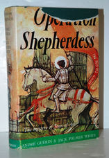 Operation Shepherdess. the Mystery of Joan of Arc