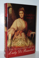 Improper Pursuits The Scandalous Life of Lady Di Beauclerk