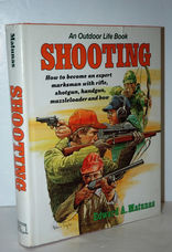 Shooting How to Become an Expert Marksman with Rifle, Shotgun, Handgun,