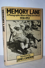 Memory Lane A Photographic Album of Daily Life in Britain, 1930-53