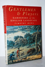 Gentlemen and Players Gardeners of the English Landscape