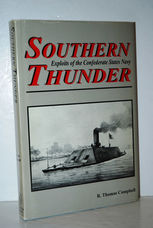 Southern Thunder Exploits of the Confederate States Navy by R. Thomas