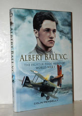 Albert Ball VC The Fighter Pilot Hero of World War I