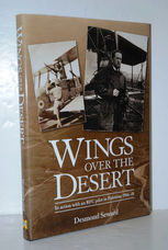 Wings over the Desert In Action with an RFC Pilot in Palestine 1916-18