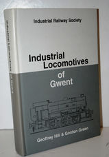 Industrial Locomotives of Gwent