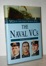 The Naval Vcs of World War I by Stephen Snelling (2002-02-01)
