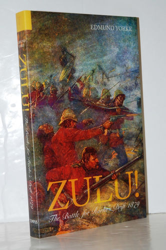 Zulu!  The Battle for Rorke's Drift 1879