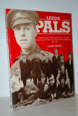 Leeds Pals A History of the 15Th Battalion (1St Leeds) , the Prince of