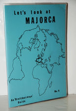 Let's Look At Majorca - an 'ornitholidays' Guide No.4