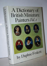Dictionary of British Miniature Painters Up to 1910 Text V. 1