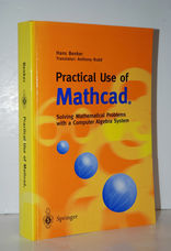 Practical Use of MathcadŽ Solving Mathematical Problems with a Computer