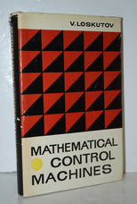 Mathematical Control Machines.