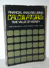 Financial Analysis Using Calculators Time Value of Money