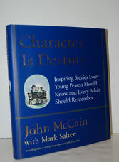 Character is Destiny Inspiring Stories Every Young Person Should Know and