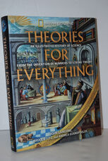 Theories for Everything An Illustrated History of Science