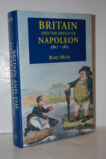 Britain and the Defeat of Napoleon, 1807-15