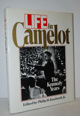 Life in Camelot Kennedy Years