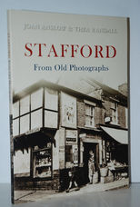 Stafford from Old Photographs